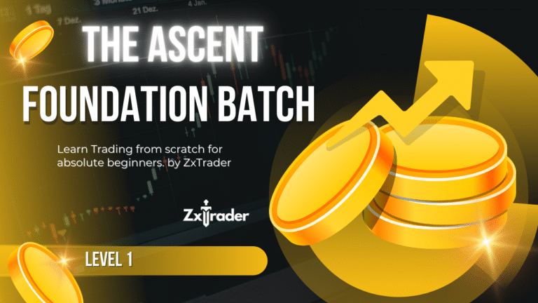 The Ascent (Foundations of Trading) || Level 1 || ZxTrader
